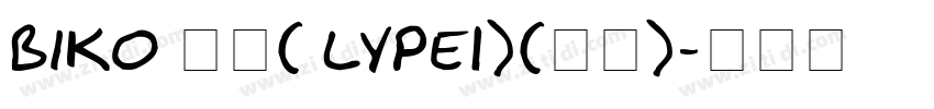 Biko 常规( lype1)(西方)字体转换
